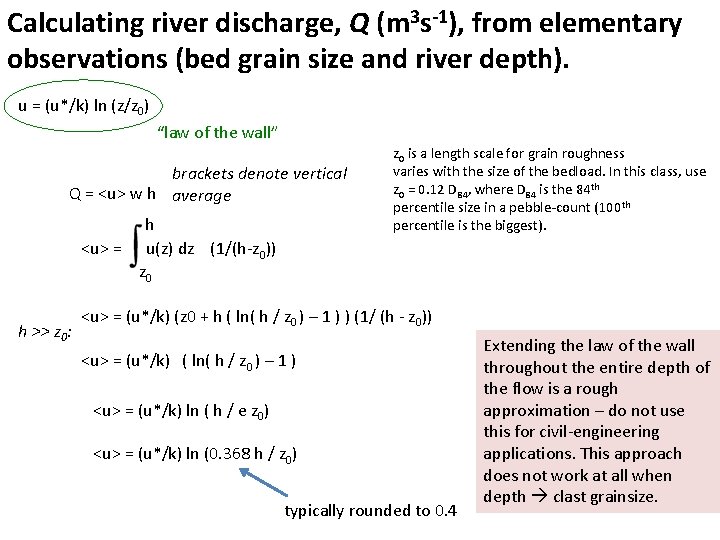 Calculating river discharge, Q (m 3 s-1), from elementary observations (bed grain size and Calculating river discharge, Q (m 3 s-1), from elementary observations (bed grain size and