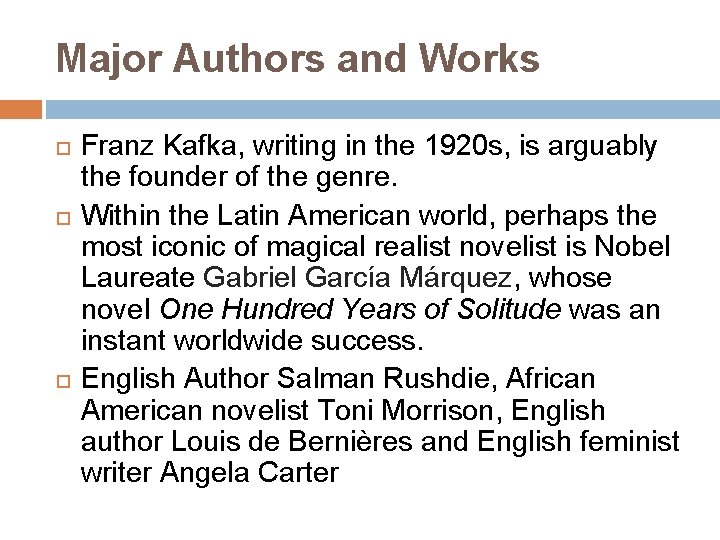 Major Authors and Works Franz Kafka, writing in the 1920 s, is arguably the