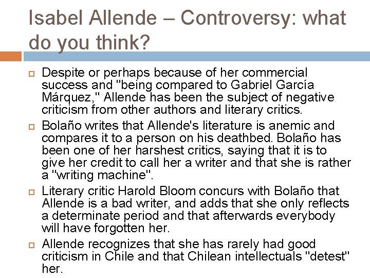 Isabel Allende – Controversy: what do you think? Despite or perhaps because of her