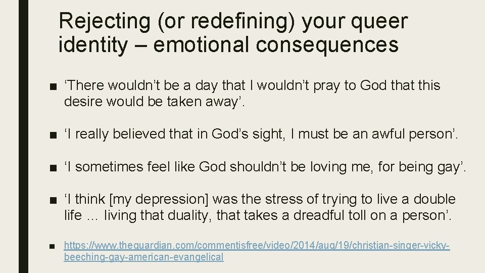 Rejecting (or redefining) your queer identity – emotional consequences ■ ‘There wouldn’t be a