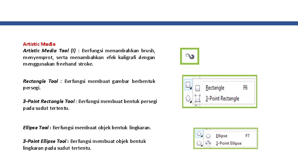 Artistic Media Tool (I) : Berfungsi menambahkan brush, menyemprot, serta menambahkan efek kaligrafi dengan