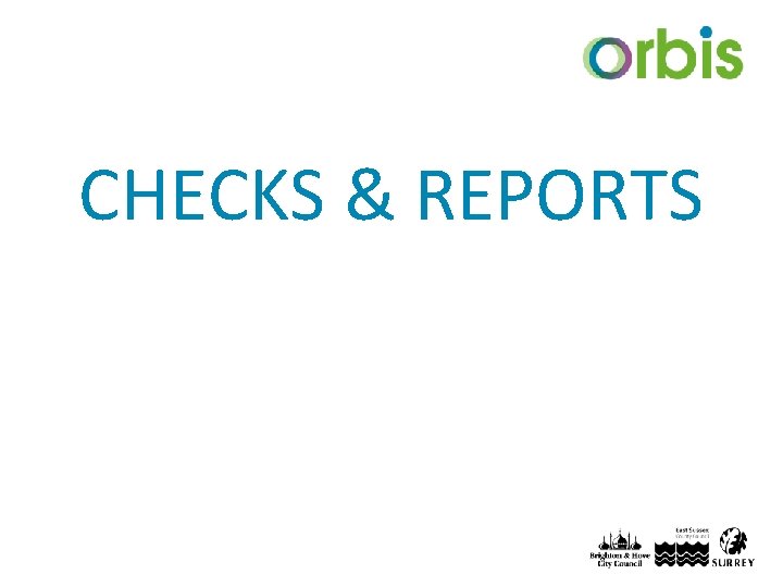 CHECKS & REPORTS 