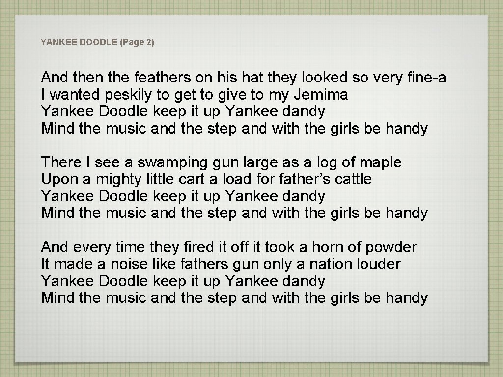 YANKEE DOODLE (Page 2) And then the feathers on his hat they looked so