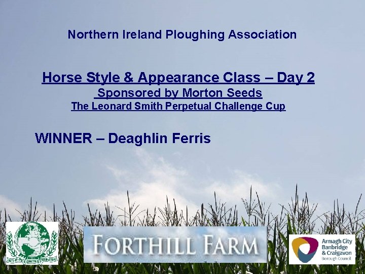 Northern Ireland Ploughing Association Horse Style & Appearance Class – Day 2 Sponsored by Northern Ireland Ploughing Association Horse Style & Appearance Class – Day 2 Sponsored by