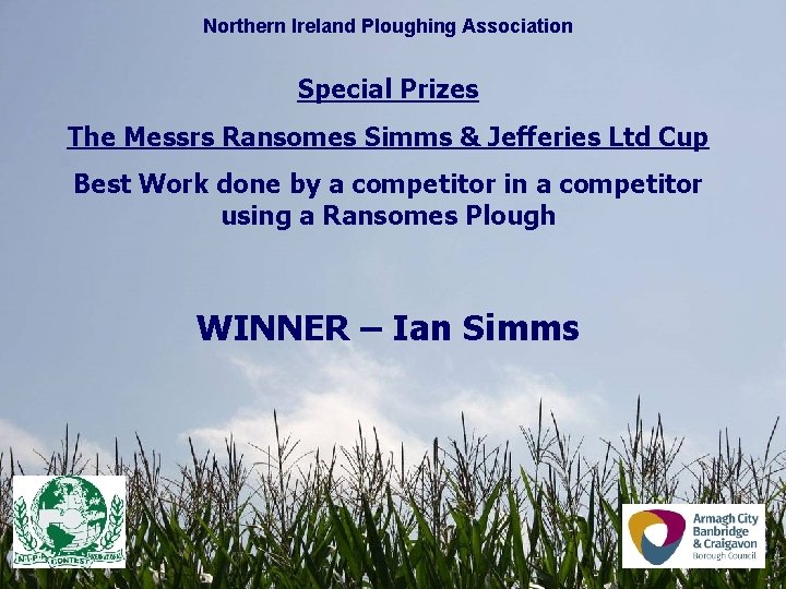 Northern Ireland Ploughing Association Special Prizes The Messrs Ransomes Simms & Jefferies Ltd Cup Northern Ireland Ploughing Association Special Prizes The Messrs Ransomes Simms & Jefferies Ltd Cup