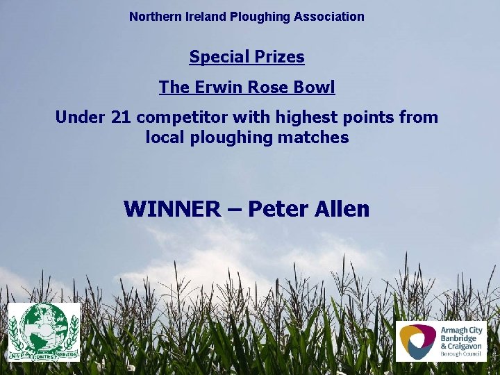 Northern Ireland Ploughing Association Special Prizes The Erwin Rose Bowl Under 21 competitor with Northern Ireland Ploughing Association Special Prizes The Erwin Rose Bowl Under 21 competitor with