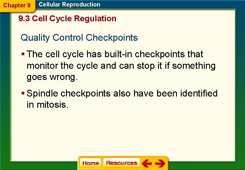 Chapter 9 Cellular Reproduction 9. 3 Cell Cycle Regulation Quality Control Checkpoints § The