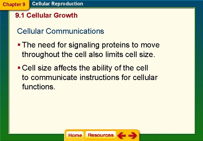 Chapter 9 Cellular Reproduction 9. 1 Cellular Growth Cellular Communications § The need for