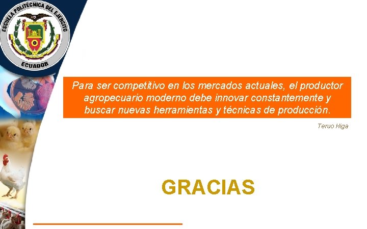 Para ser competitivo en los mercados actuales, el productor agropecuario moderno debe innovar constantemente