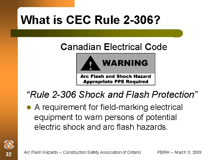 What is CEC Rule 2 -306? Canadian Electrical Code “Rule 2 -306 Shock and