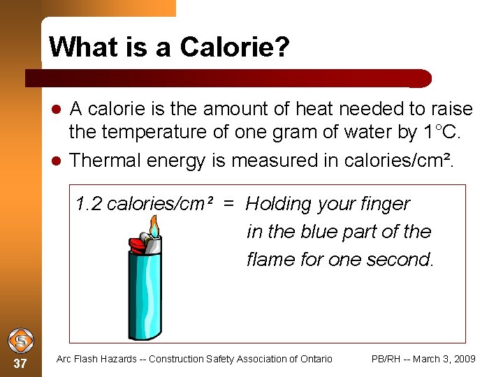 What is a Calorie? A calorie is the amount of heat needed to raise