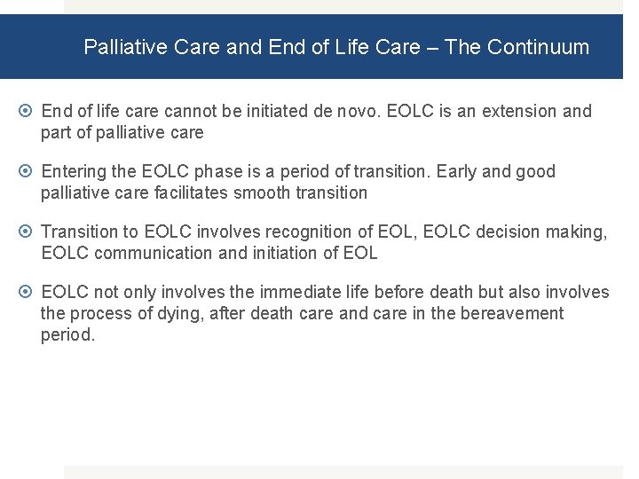 Palliative Care and End of Life Care – The Continuum End of life care