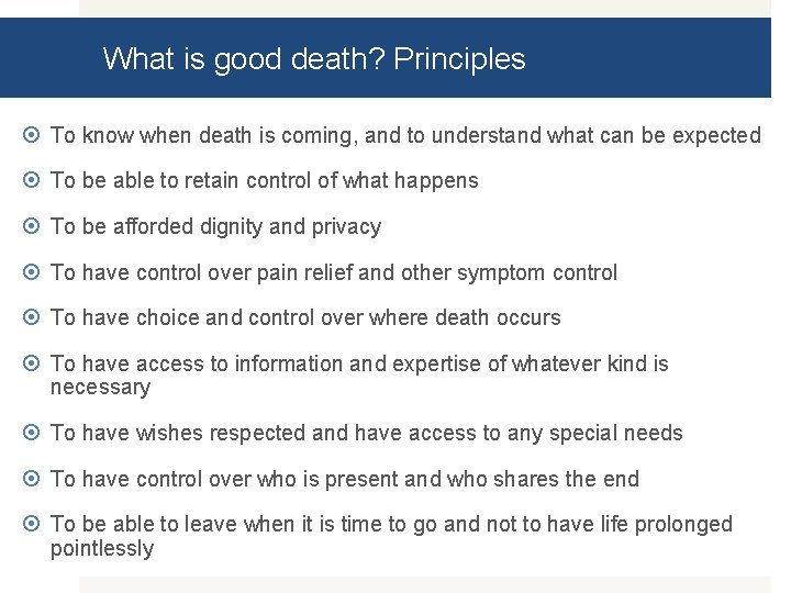 What is good death? Principles To know when death is coming, and to understand