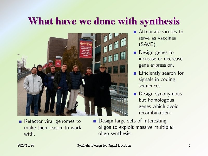 What have we done with synthesis 2020/10/26 Synthetic Design for Signal Location 5 