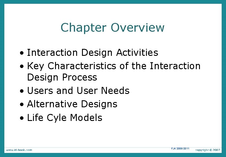 Chapter Overview • Interaction Design Activities • Key Characteristics of the Interaction Design Process