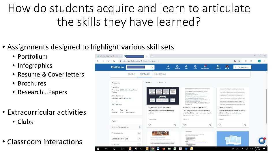 How do students acquire and learn to articulate the skills they have learned? •