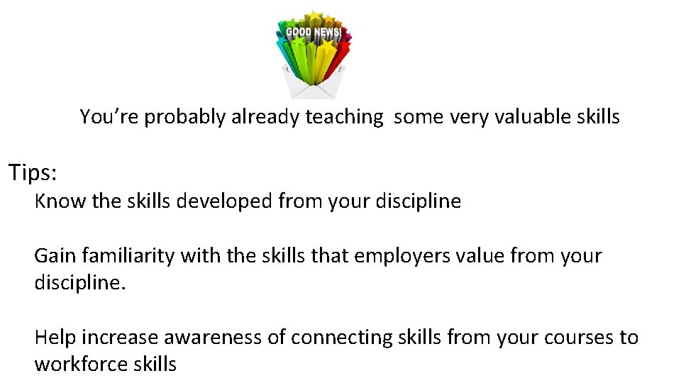 You’re probably already teaching some very valuable skills Tips: Know the skills developed from