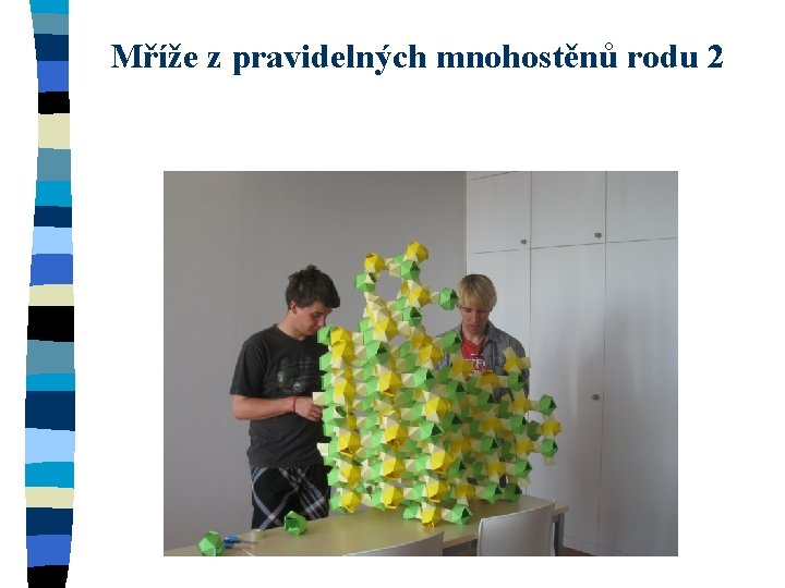 Mříže z pravidelných mnohostěnů rodu 2 