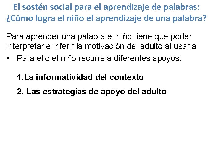 El sostén social para el aprendizaje de palabras: ¿Cómo logra el niño el aprendizaje