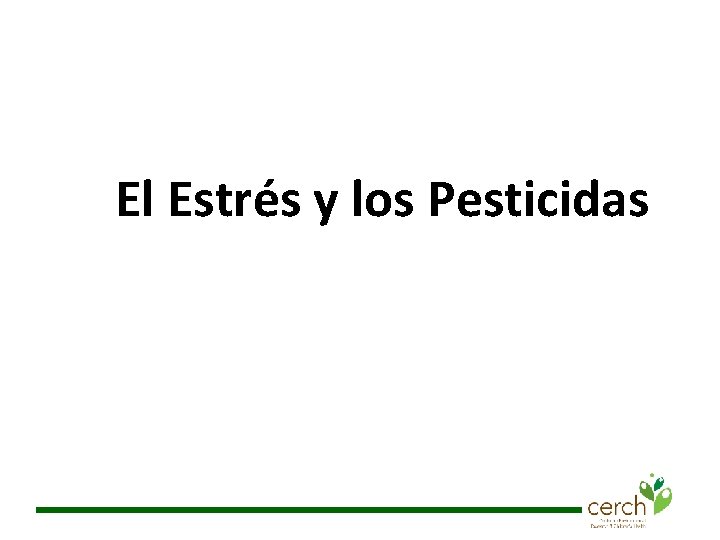 El Estrés y los Pesticidas 