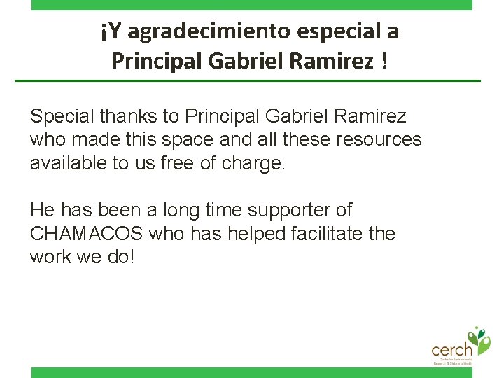 ¡Y agradecimiento especial a Principal Gabriel Ramirez ! Special thanks to Principal Gabriel Ramirez