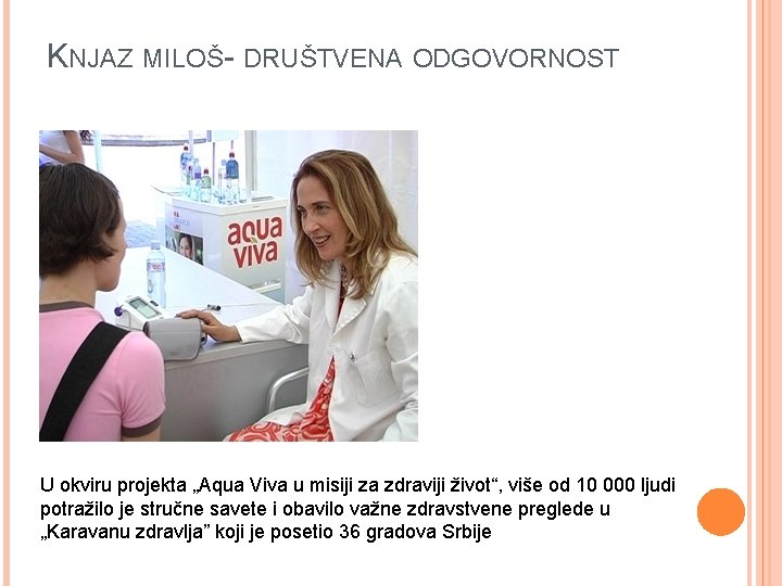 KNJAZ MILOŠ- DRUŠTVENA ODGOVORNOST U okviru projekta „Aqua Viva u misiji za zdraviji život“,