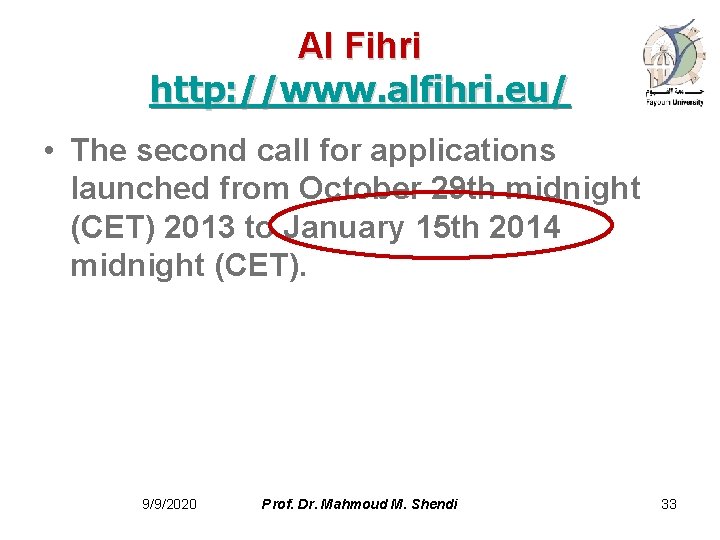 Al Fihri http: //www. alfihri. eu/ • The second call for applications launched from