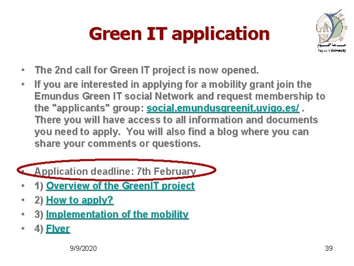  Green IT application • The 2 nd call for Green IT project is