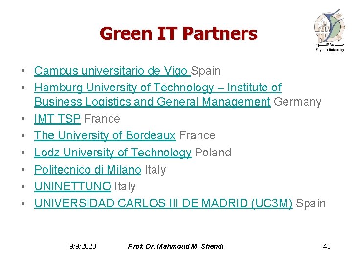  Green IT Partners • Campus universitario de Vigo Spain • Hamburg University of