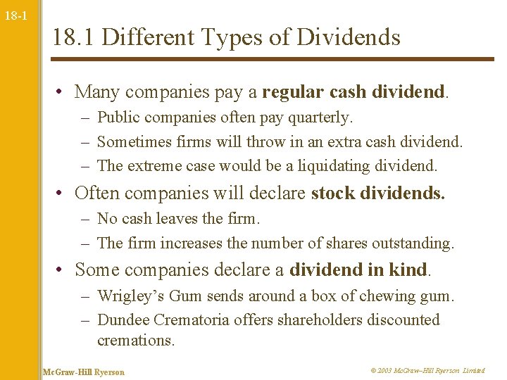 18 -1 18. 1 Different Types of Dividends • Many companies pay a regular