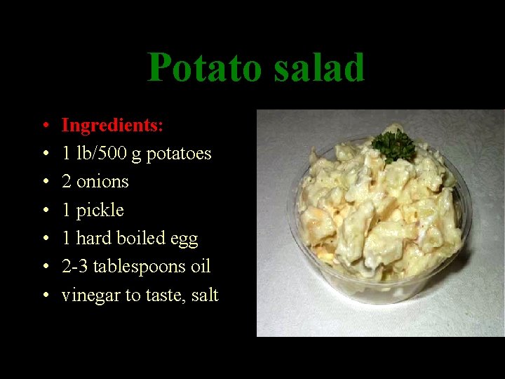  Potato • • Ingredients: 1 lb/500 g potatoes 2 onions 1 pickle 1