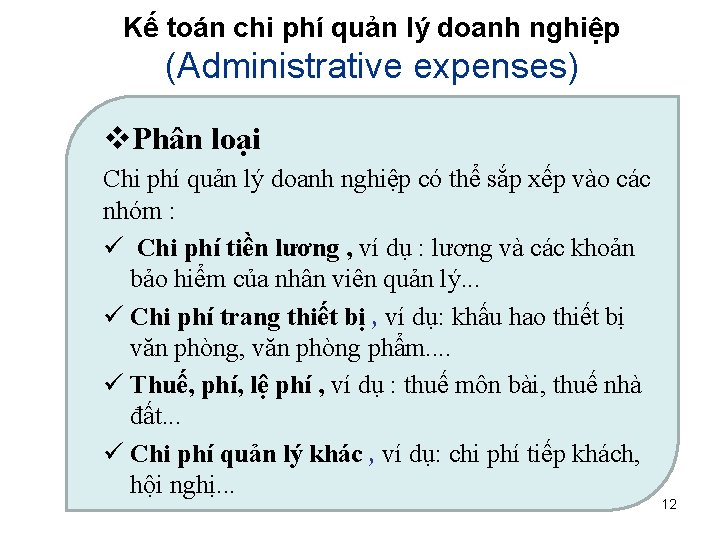 Kế toán chi phí quản lý doanh nghiệp (Administrative expenses) Phân loại Chi phí