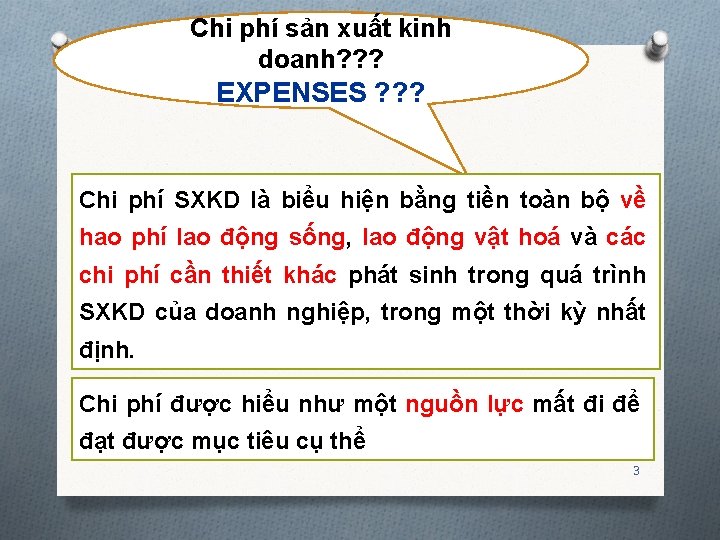 Chi phí sản xuất kinh doanh? ? ? EXPENSES ? ? ? Chi phí