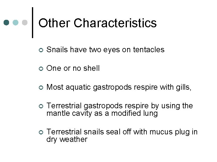 Phylum Mollusca Includes clams snails slugs squids and