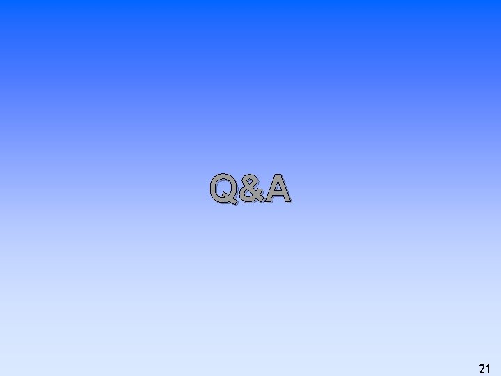 Q&A 21 