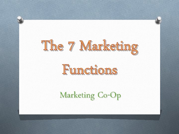 The 7 Marketing Functions Marketing Co-Op 