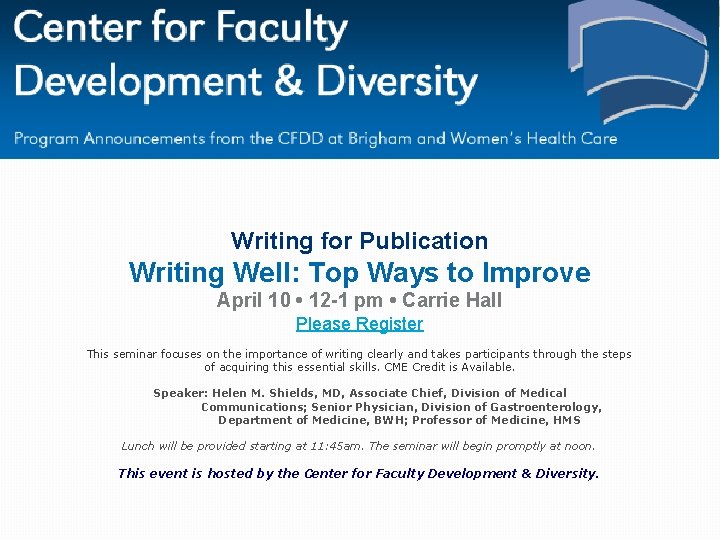 Writing for Publication Writing Well: Top Ways to Improve April 10 • 12 -1