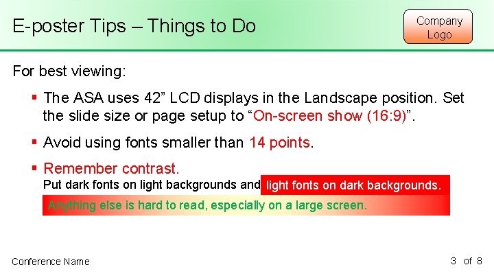 E-poster Tips – Things to Do Company Logo For best viewing: § The ASA