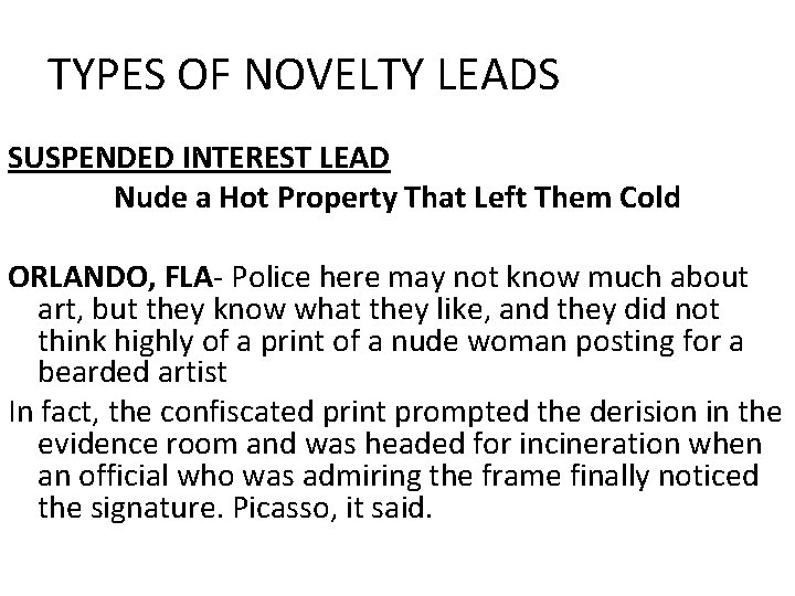 TYPES OF NOVELTY LEADS SUSPENDED INTEREST LEAD Nude a Hot Property That Left Them