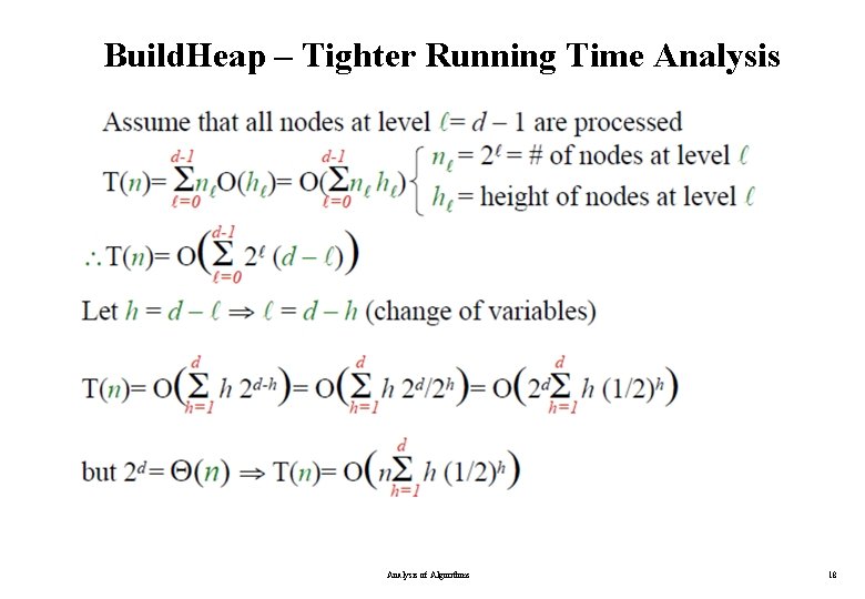Build. Heap – Tighter Running Time Analysis of Algorithms 18 