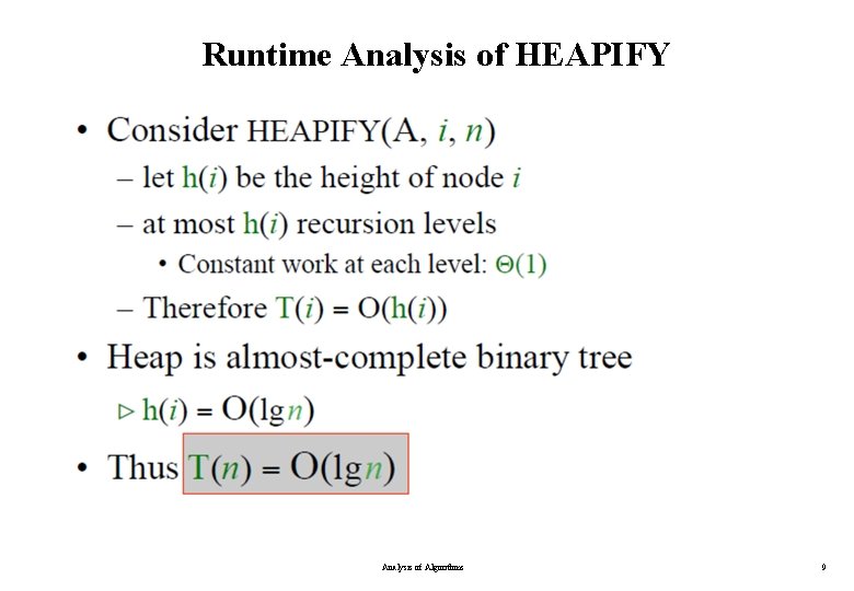 Runtime Analysis of HEAPIFY Analysis of Algorithms 9 