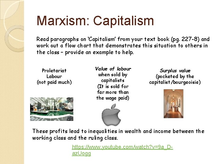 Marxism: Capitalism Read paragraphs on ‘Capitalism’ from your text book (pg. 227 -8) and