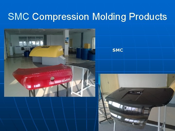 SMC Compression Molding Products SMC 