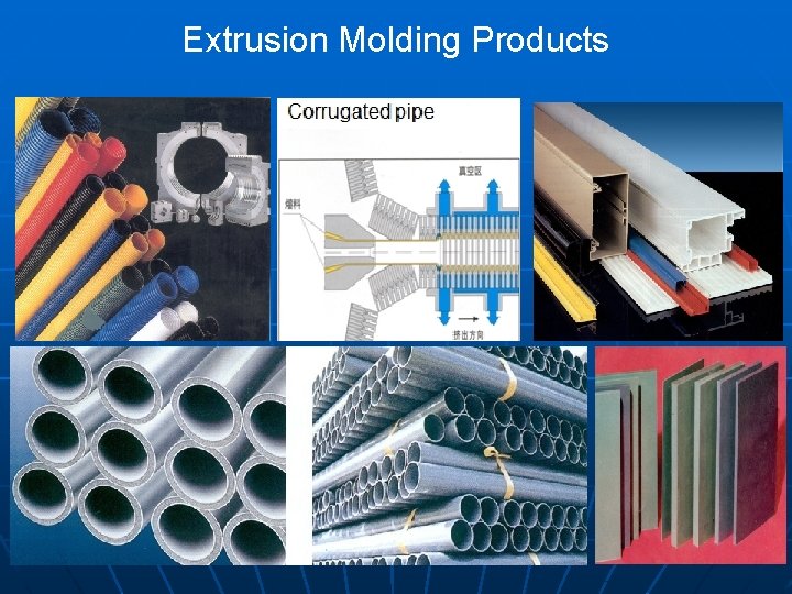 Extrusion Molding Products 