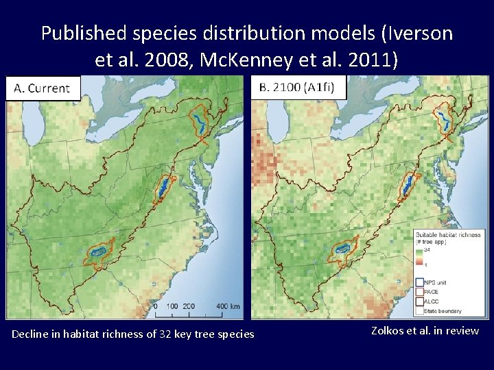 Published species distribution models (Iverson et al. 2008, Mc. Kenney et al. 2011) Decline