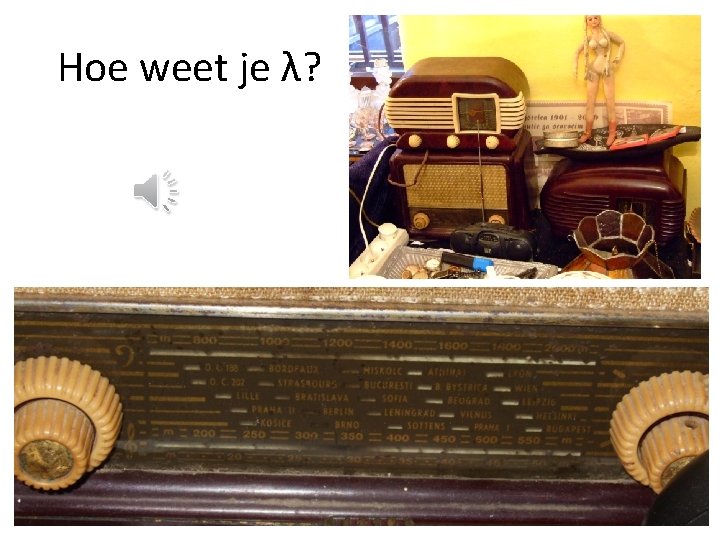 Hoe weet je λ? 