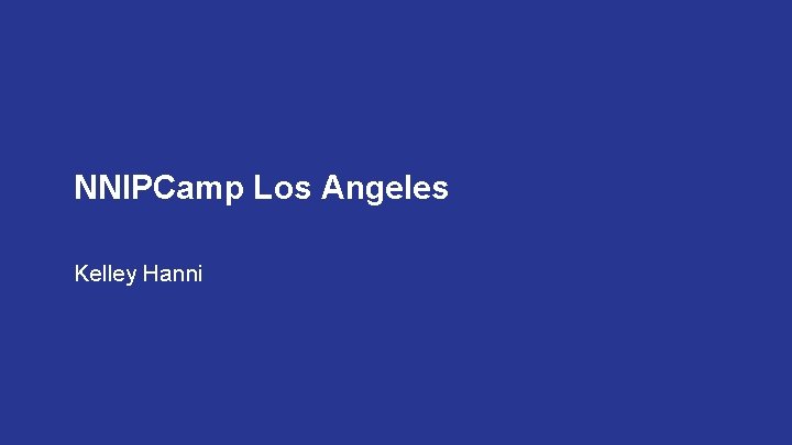 NNIPCamp Los Angeles Kelley Hanni 