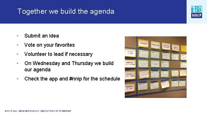 Together we build the agenda • Submit an idea • Vote on your favorites