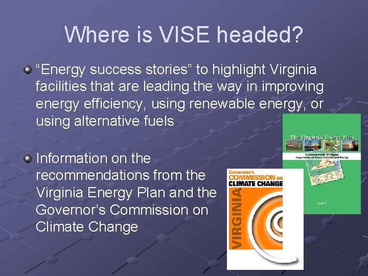 Where is VISE headed? “Energy success stories” to highlight Virginia facilities that are leading