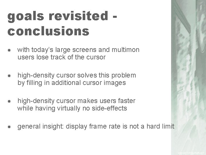 goals revisited conclusions with today’s large screens and multimon users lose track of the